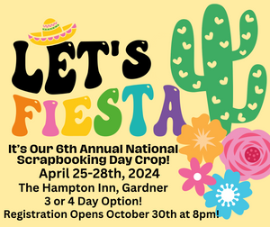 LET'S FIESTA! 6th ANNUAL NATIONAL SCRAPBOOK DAY CROP!